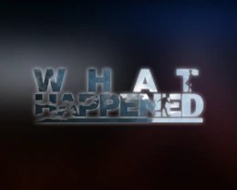 What Happened